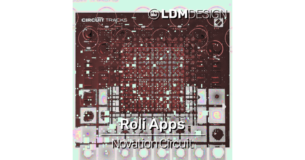 roli lightpad block apps novation circuit presets patches